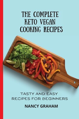 【预售】the complete keto vegan cooking recipes: tasty and easy