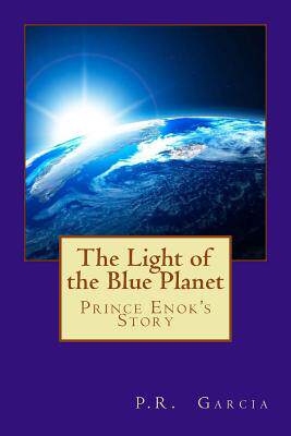 【预售】the light of the blue planet: prince enoks story