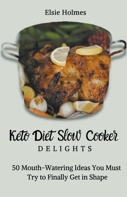 slow cooker delights: 50 mouth-watering ideas you must try to