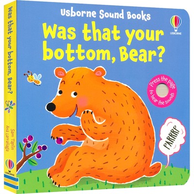 Usborne Sound Books was that your bottom, Bear？那是你的屁股吗，小熊? 尤斯伯恩 纸板发声书 低幼趣味启蒙读物 英文原版图书