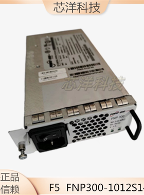 F5 1600 3600 3900 FNP300-1012S144G PWR-0130-07/8/4/1/6/5电源