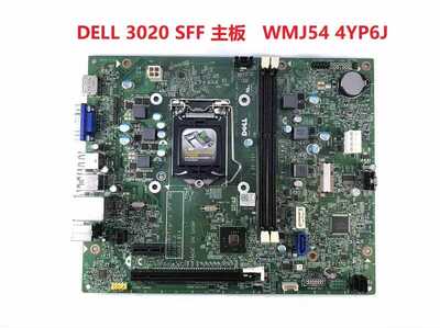原装DELL Optiplex 3020 DIH81R/Tigris SFF WMJ54 2YRK5 H81主板