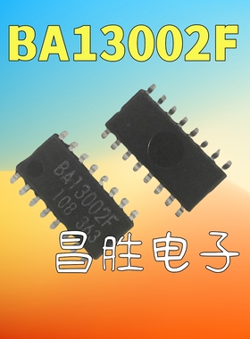 【昌胜电子】原装正品 BA13002F 电源芯片 SOP-16