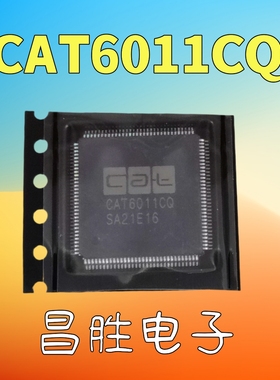 【昌胜电子】全新原装 CAT6011CQ 液晶芯片