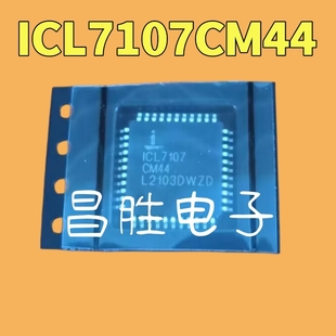ICL7107CM44Z ICL7107CM44 LED显示芯片 昌胜电子