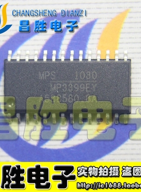 【昌胜电子】全新原装 MP3399EY 液晶电源芯片 SOP-28