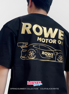 赛车文化服饰ROWE短袖OIL机油911保时捷GT3R赛车周边小众烫金T恤