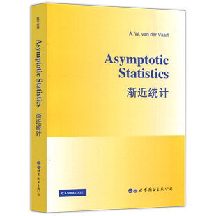 正版包邮 渐近统计 英文版 范德瓦特 A.W.Van Der Vaart 著 医学其它生活  Asymptotic Statistics 世界图书出版公司