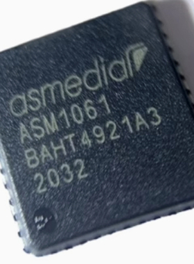 ASM1061 ASM1060 ASM1064 ASM1062R ASM1083 ASM1074固态硬盘芯片