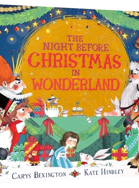 The Night Before Christmas In Wonderland 圣诞前夜仙境奇遇 故事绘本 图画书 英语早教 亲子读物 英文原版进口儿童图书
