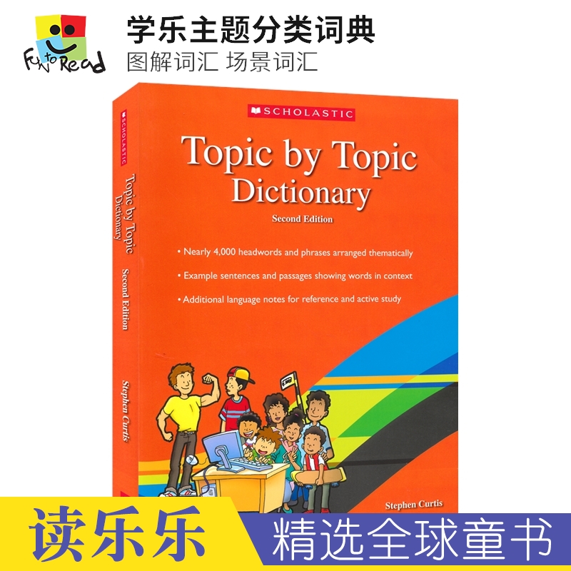 Scholastic Topic by Topic Dictionary 学乐主题分类词典 图解词汇 场景词汇 英语词典 6-15岁 英文原版进口图书