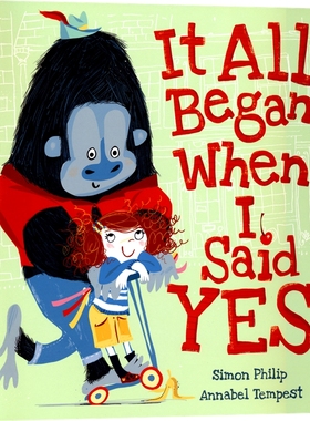 【自营】It All Began When I Said Yes 一切始于我说“好” 亲子读物 趣味儿童绘本 全彩精美插图 英文原版进口图书
