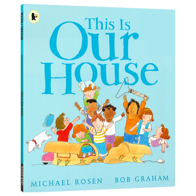 【自营】This Is Our House 英文原版 这是我们的房子 罗森爷爷 Michael Rosen 儿童社交友谊绘本 图画故事绘本 亲子读物 进口英语
