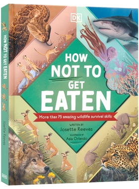 DK How Not to Get Eaten 如何不被吃掉 精装全彩 动物反捕食策略 儿童英语图解科普百科读物 食物链绘本 英文原版进口儿童图书