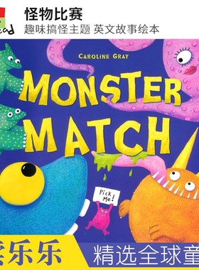 Monster Match 怪物比赛 趣味搞怪主题 大开页故事绘本 Caroline Gray 幼儿启蒙读物 睡前亲子互动 3-6岁 英文原版进口图书
