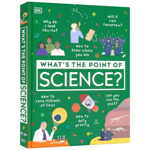 【自营】DK What's the Point of Science 儿童百科 科学的意义 趣味科学科普启蒙书籍 科学的奥秘 精装全彩图解 课外读物英文原版