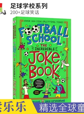 Football School The Incredible Joke Book 足球学校 200+足球笑话 儿童故事百科 小学生英语课外读物 英文原版进口图书