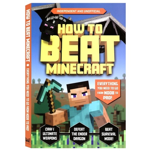 How to Beat Minecraft 我的世界生存攻略 独立非官方指南 游戏周边书 从新手到专业玩家所需的一切 英文原版进口儿童图书