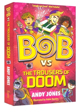Bob vs the Trousers of Doom 鲍勃大战末日裤 科幻小说 章节书 青少年英语课外读物 英文原版进口儿童图书