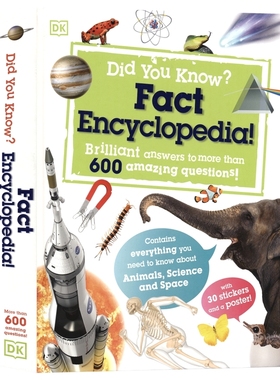 Did You Know Fact Encyclopedia 你知道吗？儿童事实百科全书  超600 个问题 动物 科学 太空 附赠贴纸和海报  6-9岁 英文原版