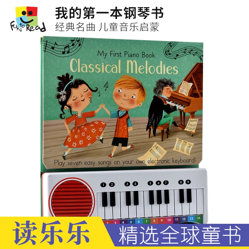 My First Piano Book Classical Melodies 我的第一本钢琴书 童谣琴键发声书 经典名曲 儿童音乐启蒙  英文原版进口图书