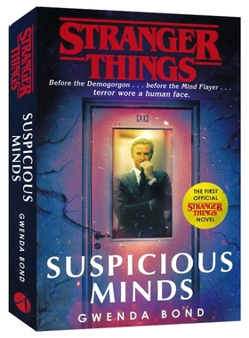 怪奇物语官方前传系列1怀疑的心 Stranger Things Suspicious Minds 英文原版小说 网飞Netflix 科幻小说Gwenda Bond 进口原版书籍