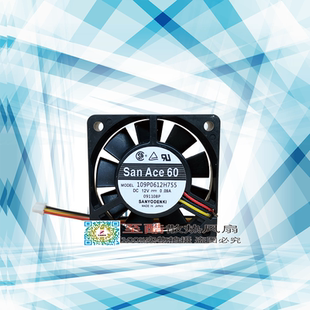 SanAce 60 model 109P0612H755 DC 12V 0.09A 静音工控机散热风扇