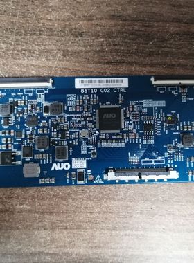 原装 海信85A7F逻辑板 85T10 C02 CTRL 实物图 测好发货 适用85寸
