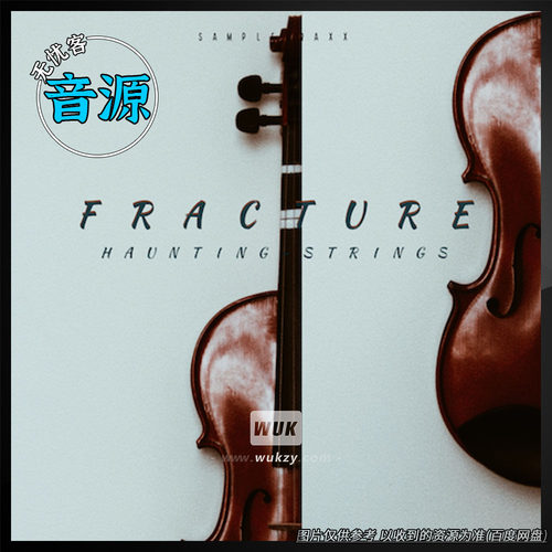 KTK丨SampleTraxx FRACTURE（充满张力的弦乐噪音）