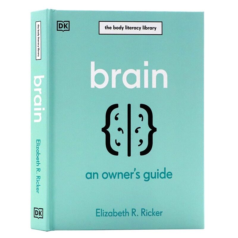 DK出品 大脑健康自我评估指南 Brain An Owner's Guide 英文原版 如何保护你的大脑一生科普百科全书精装版Elizabeth R. Ricker