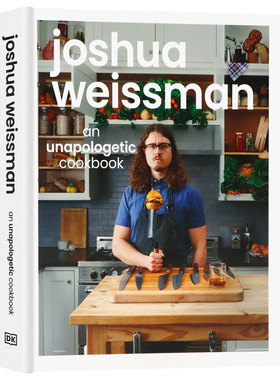DK出品 油管大厨 英文原版 Joshua 乔叔烹饪美食食谱书 Joshua Weissman: An Unapologetic Cookbook 进口英语书籍精装版