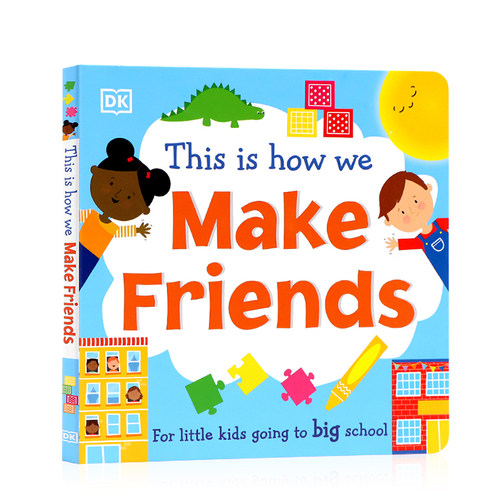 DK这就是我们如何交朋友This Is How We Make Friends 英文原版绘本 儿童学前准备学习交友礼仪技能与分享 亲子互动家庭教育纸板书