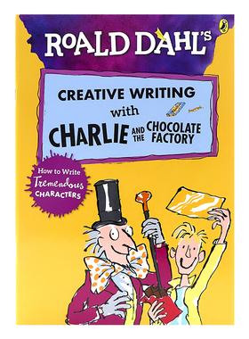 罗尔德达尔系列 查理和巧克力工厂的创意写作 英文原版绘本 Creative Writing with Charlie and the Chocolate Factory 平装大开