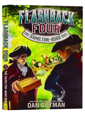闪回四部曲4 伯尔 汉密尔顿决斗 英文原版 进口英语原Flashback Four 4 The Hamilton Burr Duel版睡前读物Dan Gutman著作平装版