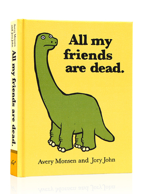 我所有的朋友都死了 All My Friends Are Dead 英文原版绘本 幽默暖萌漫画 直击你深藏于心的寂寞史上很萌很虐心的人气精装绘本