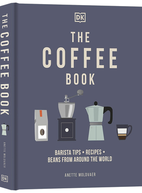 DK百科 咖啡之书   DK The Coffee Book 英文原版 咖啡历史科普指南 咖啡师入门 提示食谱和来自世界各地的咖啡豆