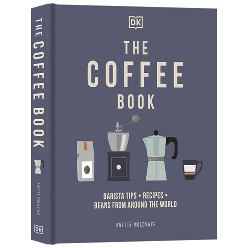DK百科 咖啡之书   DK The Coffee Book 英文原版 咖啡历史科普指南 咖啡师入门 提示食谱和来自世界各地的咖啡豆
