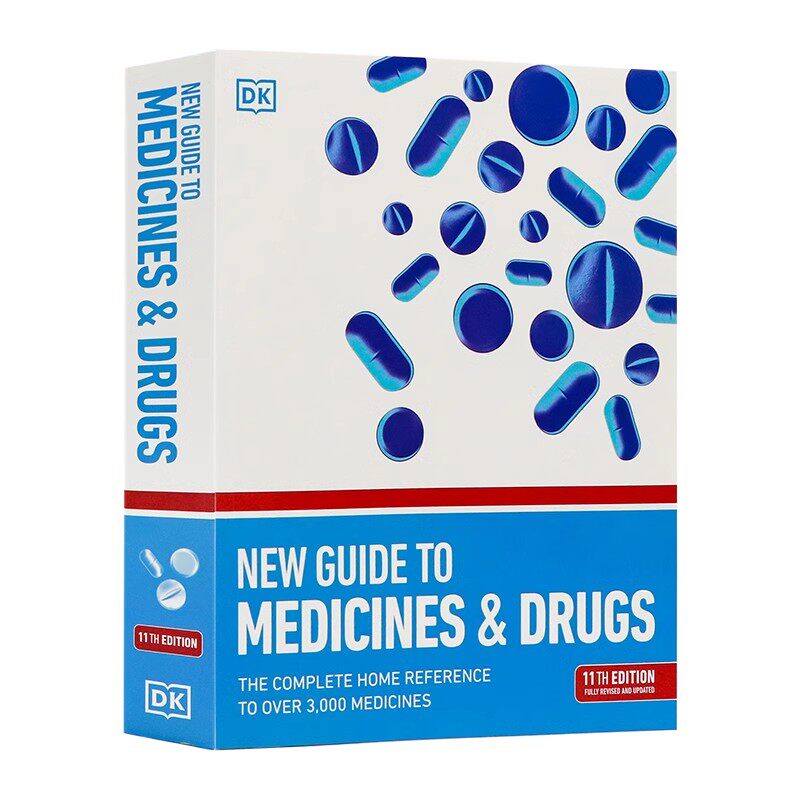 医学和药物新指南 英文原版 New Guide to Medicine and Drugs  超过3000种药物的完整家庭参考医疗保健诊断科普百科参考书籍