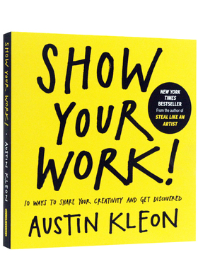 人人都在晒 凭什么你出彩  Show Your Work 进口英文原版正版 自我提升 Algonquin Books Austin Kleon