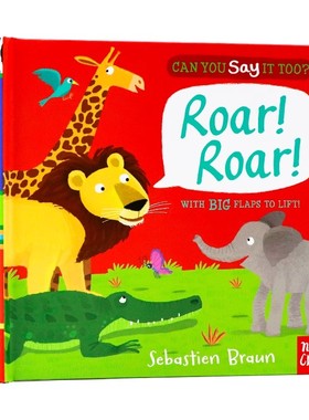 你也可以这样说吗 丛林动物 英文原版绘本 Can you say it too Roar Roar 亲子互动 启蒙机关翻翻纸板书 耐翻耐撕 Sebastien Braun
