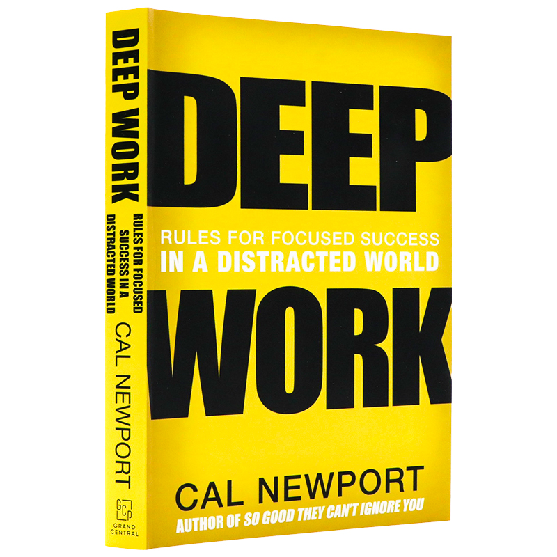 深度工作 Deep Work  一个分散注意力的世界 英文原版 卡尔纽波特 经管畅销书 提升专注力 精力时间管理 Cal Newport 搭思维模式