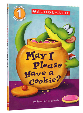 我可以吃块饼干吗 May I Please Have A Cookie 英文原版绘本 学乐Scholastic 分级读物书儿童礼貌启蒙绘本