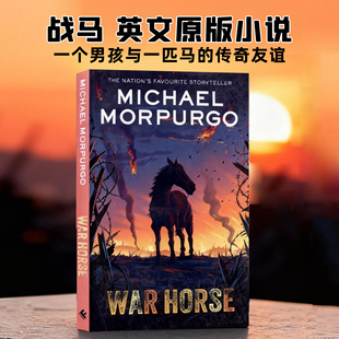 儿童文学书籍 英文原版 Michael 战马 一个男孩与一匹马 图书可搭配夏洛 War 书籍英文版 小说 网 Horse 传奇友谊进口正版 Morpurgo