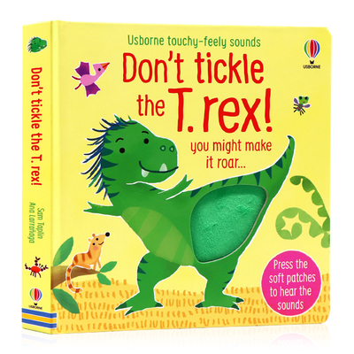 Usborne触摸发声书 别给霸王龙挠痒痒 Don't Tickle the T-rex 英文原版绘本 低幼英语启蒙认知纸板洞洞触摸发声书亲子游戏玩具书