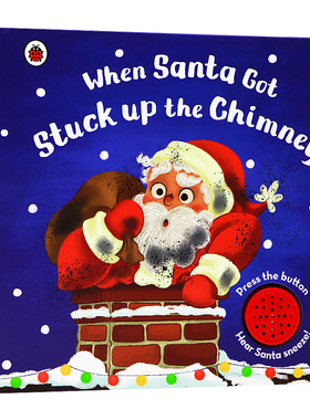 圣诞发声书 当圣诞老人被困在烟囱里 When Santa Got Stuck up the Chimney 英文原版绘本 英语启蒙认知亲子互动玩具节日主题