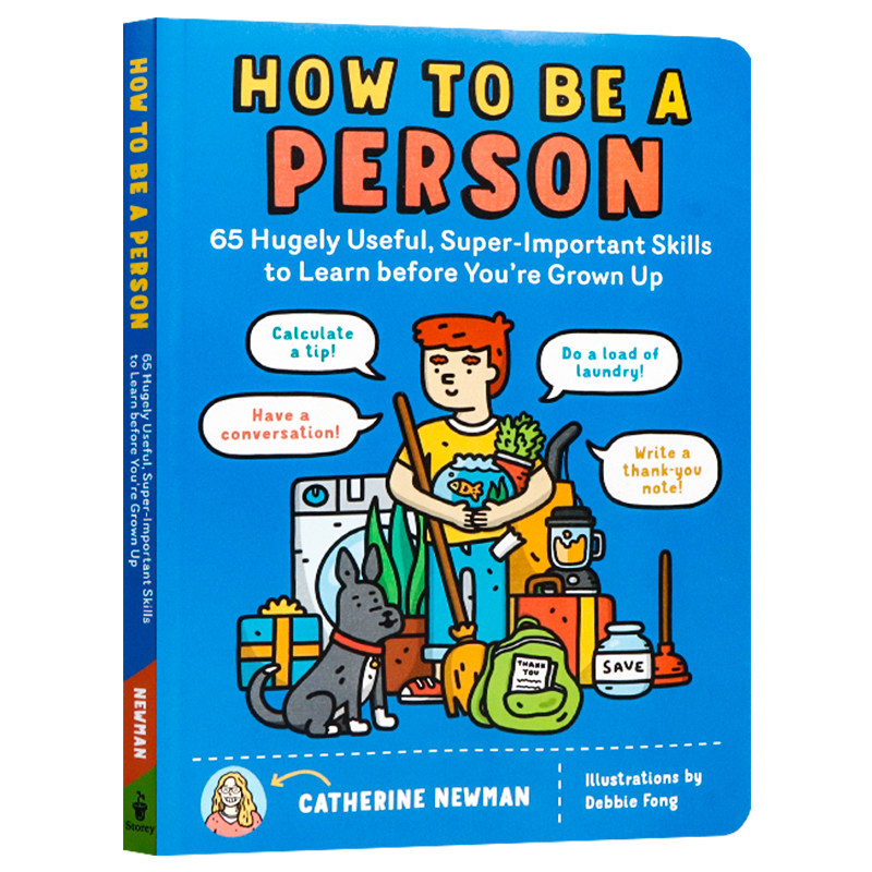 如何做人 英文原版 How to Be a Person 65个重要的成人行事技巧 长大需要知道的事 儿童成长指南 品行习惯 情商管理 逆商财商