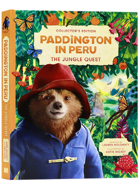 帕丁顿熊3秘鲁大冒险精装收藏版进口英文原版 Paddington in Peru The Jungle Quest Collector's 电影原著小说书籍彩色插画翻翻页