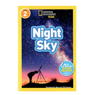 国家地理分级阅读 进口英文正版National Geographic Kids Level2: Night Sky 夜空 少儿科普百科英语童书 3-6岁儿童科普图画书