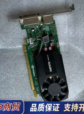 显卡Quadro K620，包功能议价
