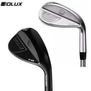 23新款 BOLUX博勒克斯高尔夫球杆男士挖起杆F03锻造沙坑杆切杆